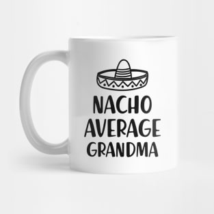 Grandma - Nacho average grandma Mug